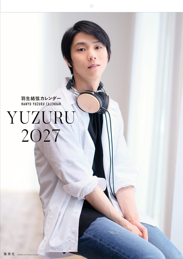 【速報】『YUZURU2027 羽生結弦カレンダー』予約開始！2026年12月7日発売、壁掛け・卓上版。アイスショー名場面＆最新撮り下ろし、能登直氏撮影の珠玉の一冊！予約者限定販売を見逃すな！